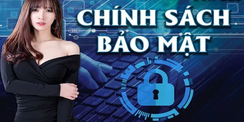 Chính sách bảo mật 23win và tầm quan trọng cần nắm bắt
